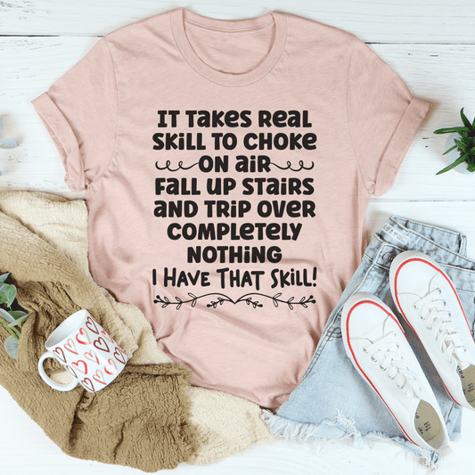 I Have That Skill T-Shirt-1