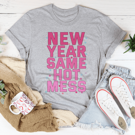 New Year Same Hot Mess Tee-1