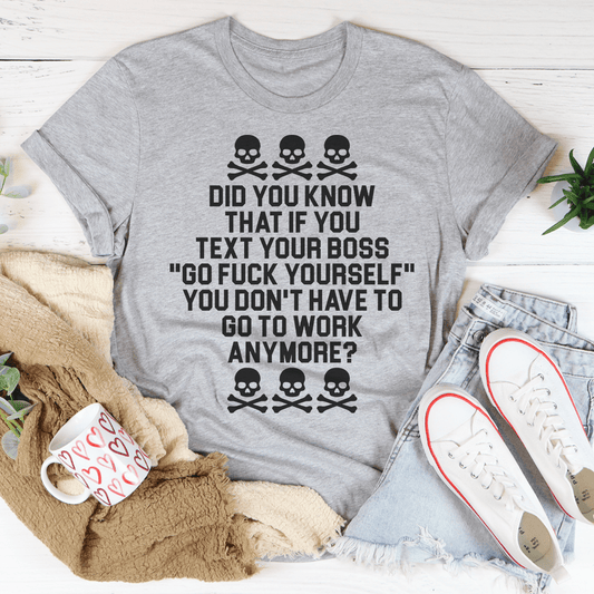 Text Your Boss T-Shirt-1