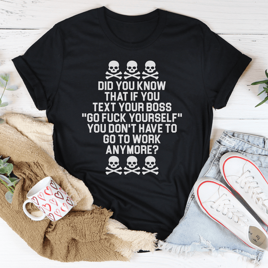 Text Your Boss T-Shirt-0