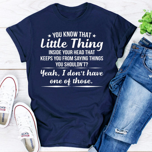You Know That Little Thing T-Shirt-10