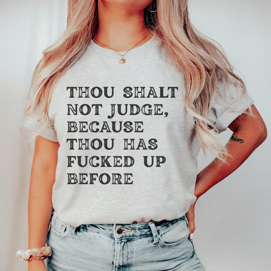 Thou Shalt Not Judge Tee-0